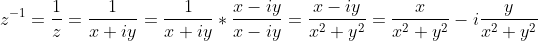 z^{-1} = \frac{1}{z} = \frac{1}{x + iy}= \frac{1}{x + iy} * \frac{x - iy}{x - iy}= \frac{x - iy}{x^2 + y^2}= \frac{x}{x^2 + y^2} - i\frac{y}{x^2 + y^2}